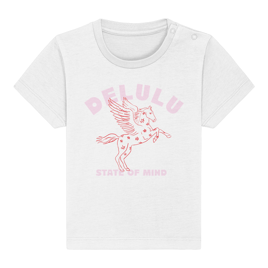 DELULU STATE OF MIND - Baby Organic Shirt